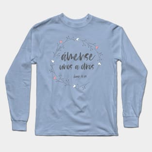 Bíblico Cristiano: Ámense unos a otros (texto gris, español) Long Sleeve T-Shirt